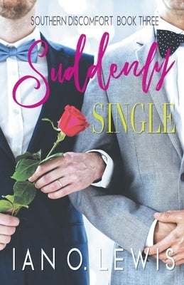 Suddenly Single by Lewis, Ian O.