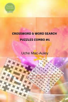 Crossword & Word Search Puzzles Combo #1 by Mac-Auley, Uche