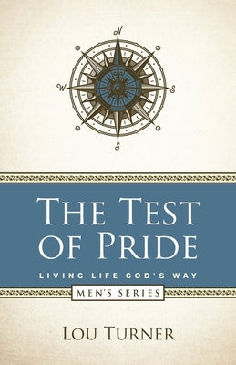 The Test of Pride by Turner, Lou