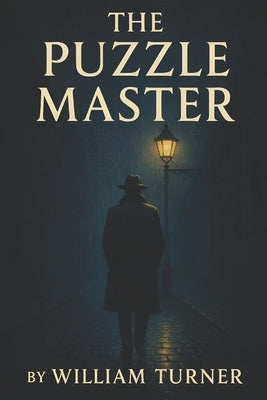 The Puzzel Master by Turner, William