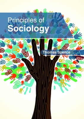 Principles of Sociology by Spence, Thomas