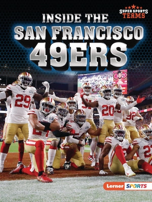 Inside the San Francisco 49ers by Hill, Christina