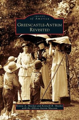 Greencastle-Antrim Revisited by Shockey, Bonnie A.
