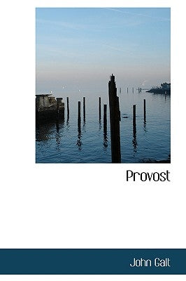 Provost by Galt, John