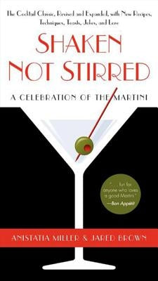 Shaken Not Stirred by Miller, Anistatia R.