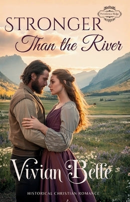 Stronger Than the River by Belle, Vivian