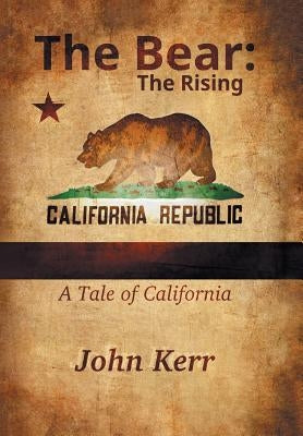 The Bear: The Rising by Kerr, John