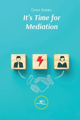 It's time for mediation by Barbu, Dana