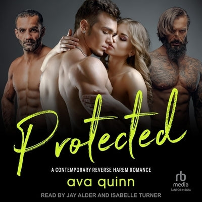Protected by Quinn, Ava