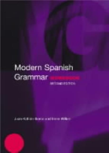 Modern Spanish Grammar Workbook by Kattan-Ibarra, Juan