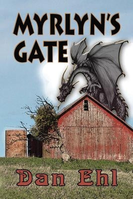 Myrlyn's Gate by Ehl, Dan