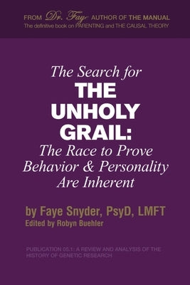The Search for The Unholy Grail by Snyder, Faye