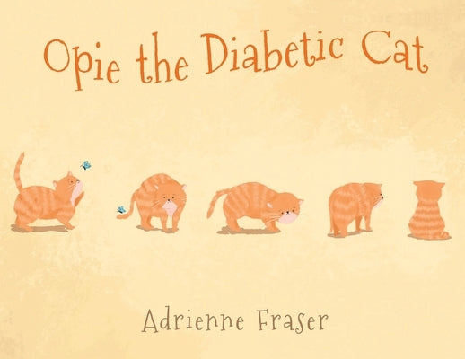Opie The Diabetic Cat by Fraser, Adrienne