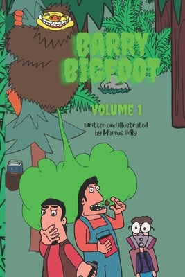 Barry Bigfoot: Volume 1 by Holly, Melissa