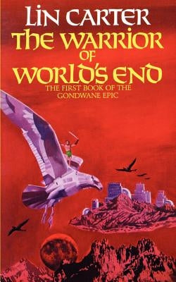 The Warrior of World's End by Carter, Lin
