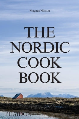 The Nordic Cookbook by Nilsson, Magnus