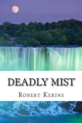 Deadly Mist by Kerins, Robert