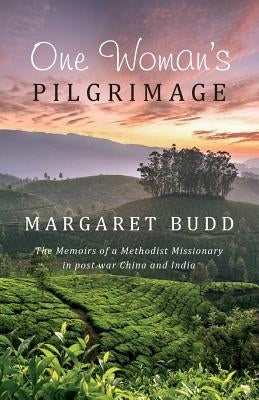 One Woman's Pilgrimage by Margaret, Budd