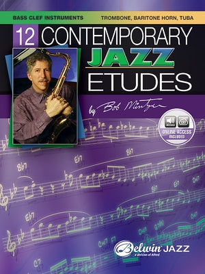 12 Contemporary Jazz Etudes: Bass Clef Instruments, Book & Online Audio by Mintzer, Bob