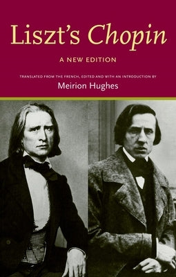 Liszt's Chopin by Hughes, Meirion