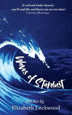 Waves of Stardust by Lockwood, Elizabeth