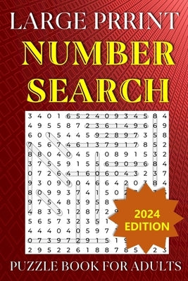 Large Print Number Search Puzzle Book for Adults: Sharpen Your Mind with 100 Easy-to-Read Puzzles by Blake, Julian