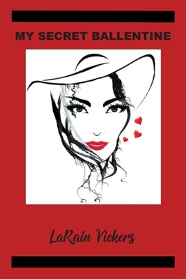 My Secret Ballentine by Vickers, Larain