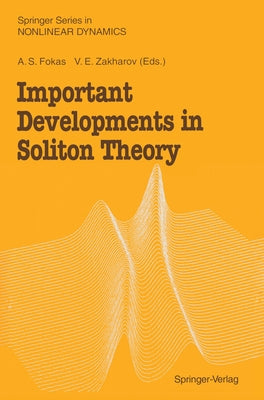 Important Developments in Soliton Theory by Fokas, A. S.