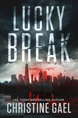 Lucky Break by Gael, Christine