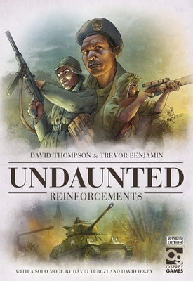 Undaunted: Reinforcements: Revised Edition by Thompson, David