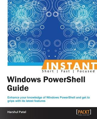 Instant Windows PowerShell Functions by Patel, Harshul