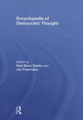 Encyclopedia of Democratic Thought by Clarke, Paul Barry