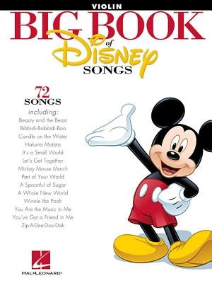 The Big Book of Disney Songs: Violin by Hal Leonard Corp