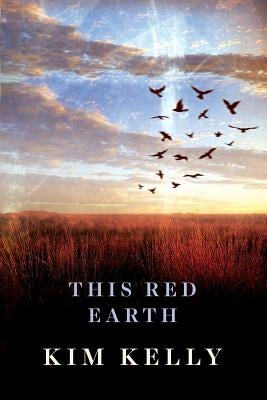 This Red Earth by Kelly, Kim