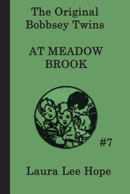 The Bobbsey Twins at Meadow Brook by Hope, Laura Lee