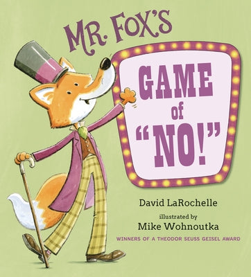 Mr. Fox's Game of No! by Larochelle, David
