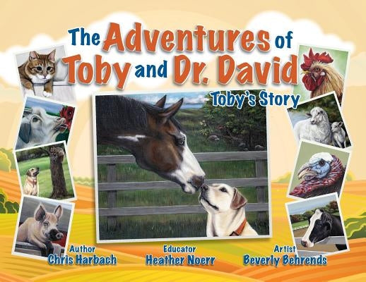 The Adventures of Toby and Dr. David: Toby's Story by Harbach, Chris