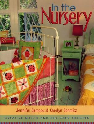In the Nursery - Print on Demand Edition by Sampou, Jennifer