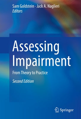 Assessing Impairment: From Theory to Practice by Goldstein, Sam