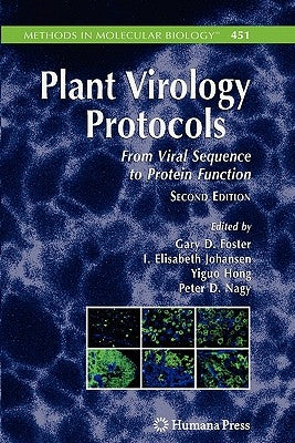 Plant Virology Protocols: From Viral Sequence to Protein Function by Foster, Gary