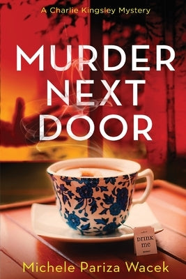 Murder Next Door by Pariza Wacek, Michele