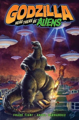 Godzilla: Here There Be Aliens by Tieri, Frank