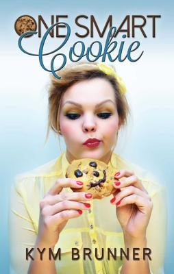 One Smart Cookie by Brunner, Kym