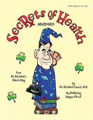 Secrets of Health: Abridged by French, Richard