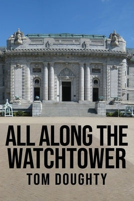 All Along the Watchtower: The Academy by Doughty, Tom