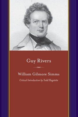 Guy Rivers: A Tales of Georgia by Simms, William Gilmore