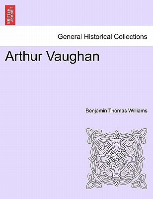 Arthur Vaughan by Williams, Benjamin Thomas