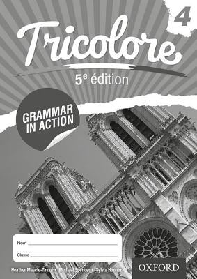 Tricolore 5e Edition Grammar in Action 4 (8 Pack) by Mascie-Taylor, Heather