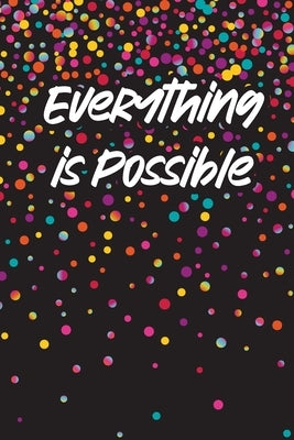Everything is Possible Journal by Brown, Debra