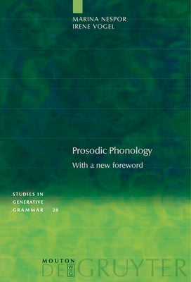 Prosodic Phonology by Nespor, Marina